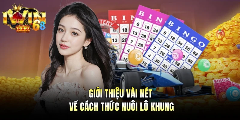 Giới thiệu vài nét về cách thức nuôi lô khung