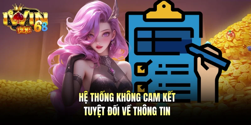 Hệ thống không cam kết tuyệt đối về thông tin