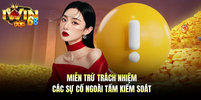 Miễn trừ trách nhiệm các sự cố ngoài tầm kiểm soát