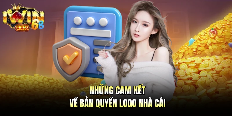Những cam kết về bản quyền logo nhà cái