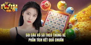 Soi Cầu Xổ Số Theo Thống Kê - Phân Tích Kết Quả Chuẩn